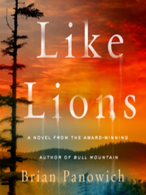 Title details for Like Lions by Brian Panowich - Available